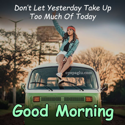 Don't-let-yesterday-good-morning-images-with-quotes