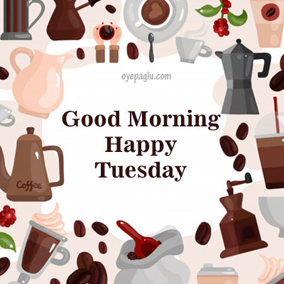 dark coffee good morning tuesday image