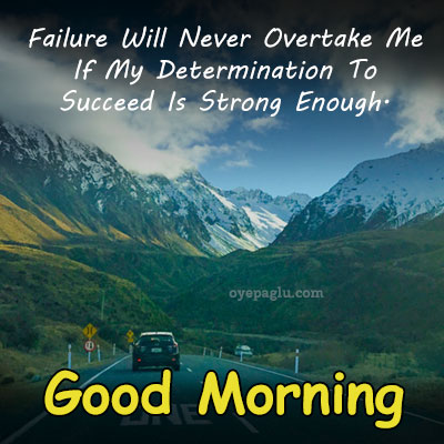 failure will never overtake good morning images with quotes