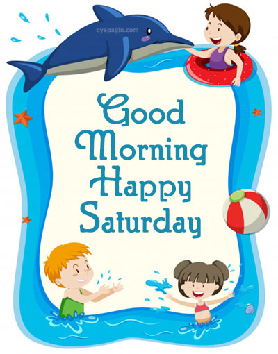 kids enjoy good morning saturday image