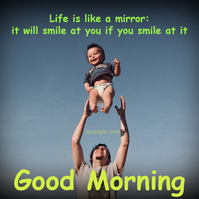 life-is-a-like-mirror-good-morning-images-with-quotes