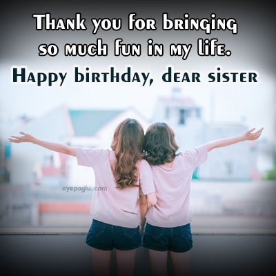 fun in my life happy birthday sister image