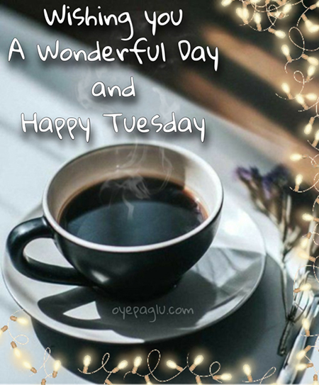 Wishing happy tuesday