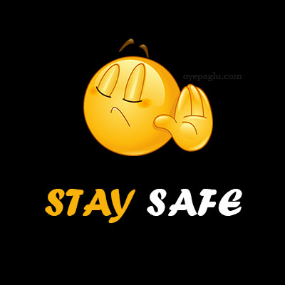 stay safe