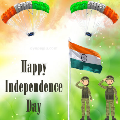 happy independence day indian soldiers