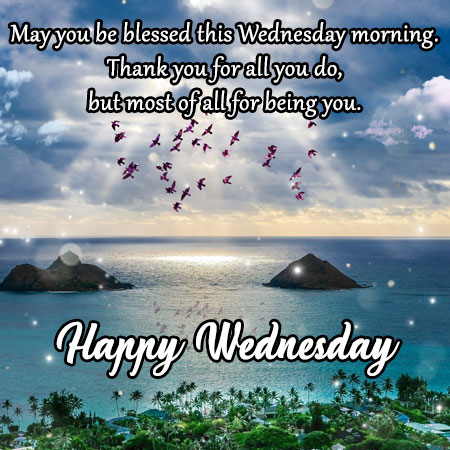 may you be blessed this wednesday