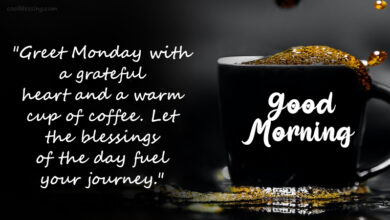 Good Morning Monday Blessings Coffee