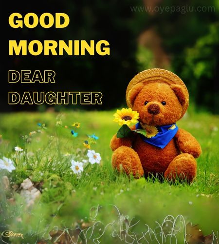 good morning dear daughter